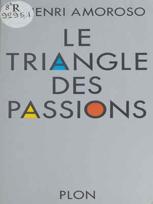 cover image of Le triangle des passions